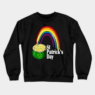 Funny Saint Patrick's Day T-Shirt Crewneck Sweatshirt